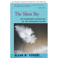 The Silent Sky: The Incredible Extinction of the Passenger Pigeon