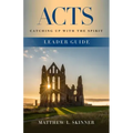 Acts Leader Guide: Catching Up with the Spirit