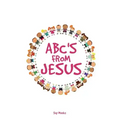 ABC's from Jesus