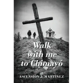 Walk with me to Chimayó