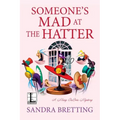 Someone's Mad at the Hatter