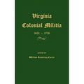 Virginia Colonial Militia 1651-1776