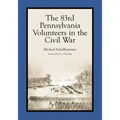 The 83rd Pennsylvania Volunteers in the Civil War