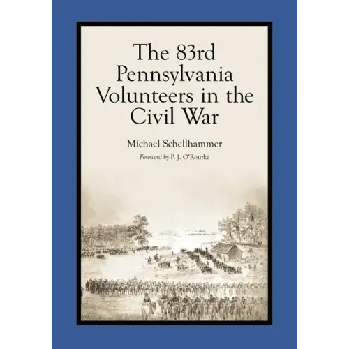 The 83rd Pennsylvania Volunteers in the Civil War