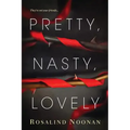 Pretty, Nasty, Lovely