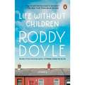 Life Without Children: Stories