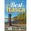 The Best of Itasca: A Guide to Minnesota's Oldest State Park