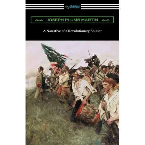 A Narrative of a Revolutionary Soldier