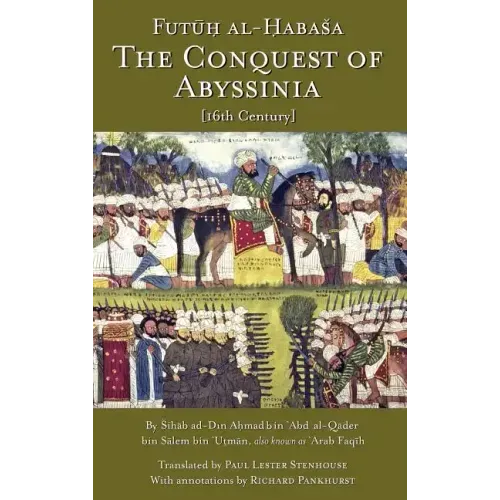 The Conquest of Abyssinia: Futuh Al Habasa