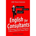 English for Consultants: Expressions, Phrases, and Cases to Be an Effective Team Player