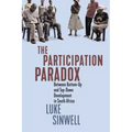 The Participation Paradox: Between Bottom-Up and Top-Down Development in South Africa Volume 5