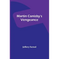 Martin Conisby's Vengeance