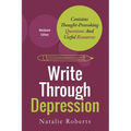 Write Through Depression: Workbook Edition