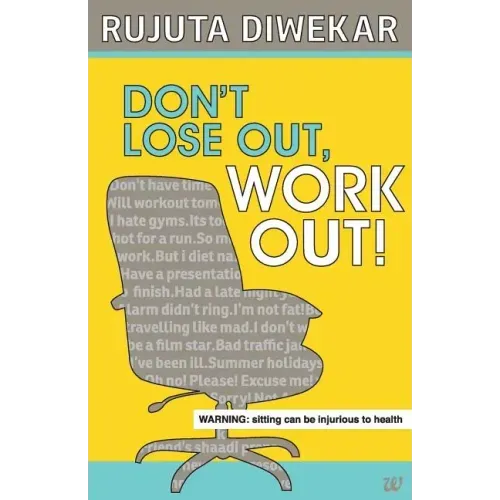 Dont Lose Out, Work Out!