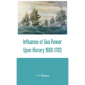 Influence of Sea Power Upon History 1660-1783
