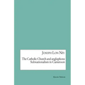 The Catholic Church and anglophone Subnationalism in Cameroon