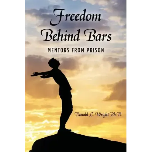 Freedom Behind Bars: Mentors from Prison