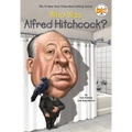 Who Was Alfred Hitchcock?