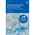 Father-Daughter Relationships: Contemporary Research and Issues
