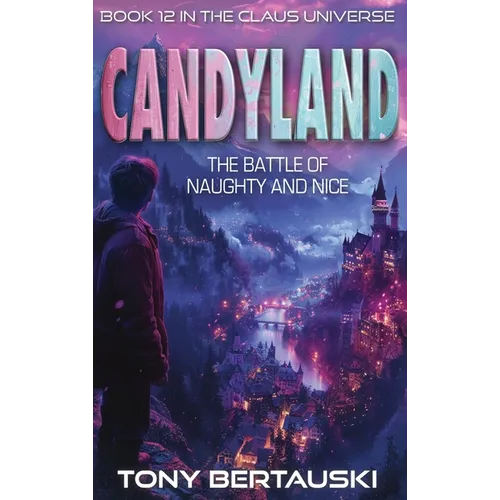 Candyland: The Battle of Naughty and Nice
