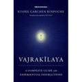 Vajrakilaya: A Complete Guide with Experiential Instructions