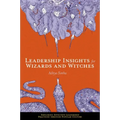 Leadership Insights for Wizards and Witches