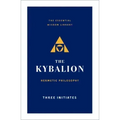 The Kybalion: Hermetic Philosophy