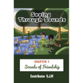 Seeing Through Sounds: Sounds of Friendship