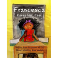 Francesca Faces Her Fear
