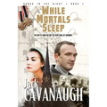 While Mortals Sleep: Songs in the Night Book 1