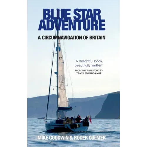 Blue Star Adventure: A circumnavigation of Britain