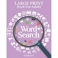 Large Print Word Search Books For Adults Volume 4: Word Search Game Word Find Puzzle Books For Adults Mindfulness Puzzle Book Hobbies For Adults Mind