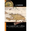 El Camino de Siete Anos