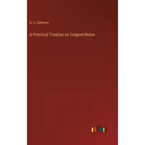 A Practical Treatise on Coignet-Beton