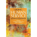 Doing Human Service Ethnography
