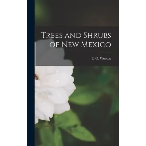 Trees and Shrubs of New Mexico