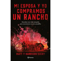 Mi Esposa Y Yo Compramos Un Rancho