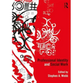 Professional Identity and Social Work