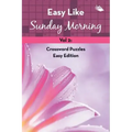 Easy Like Sunday Morning Vol 2: Crossword Puzzles Easy Edition