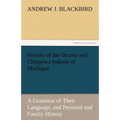 History of the Ottawa and Chippewa Indians of Michigan
