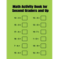 Math Activity Book for Second Graders and Up