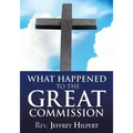 What Happened To The Great Commission