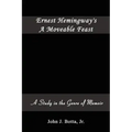 Ernest Hemingway's A Moveable Feast: A Study in the Genre of Memoir