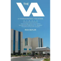 The Va: A Veteran/Patient/ Volunteer Memoir