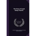 The Story of Cupid & Psyche;