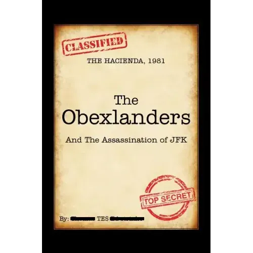 The Obexlanders: And the Assassination of JFK