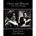 Caruso and Tetrazzini on the Art of Singing
