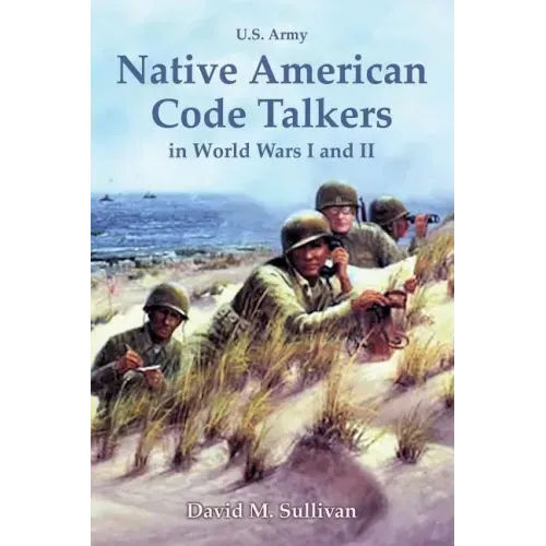 Native American Code Talkers in World Wars I and II