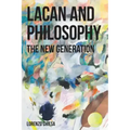 Lacan and Philosophy: The New Generation