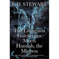 The Livingston Gatekeeper Meets Hannah, the Mistress